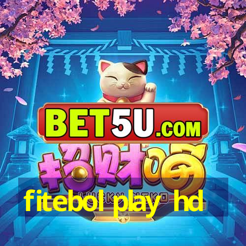 fitebol play hd